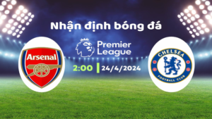 Nhận định Arsenal vs Chelsea (02h00 ngày 24/04): Tiếp tục vượt khó. Hãy đến FUN88 thể thao trực tuyến để biết thêm thông tin .